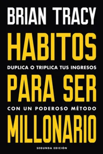 imagen de  Hábitos Para Ser Millonario Duplica O Triplica Tus Ingresos Con Un Poderoso Método